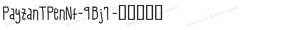PayzantPenNf-9Bj7字体转换