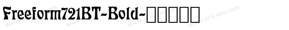 Freeform721BT-Bold字体转换