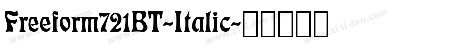 Freeform721BT-Italic字体转换