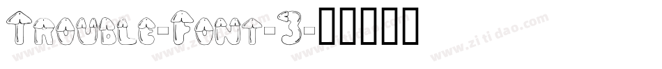 Trouble-Font-3字体转换