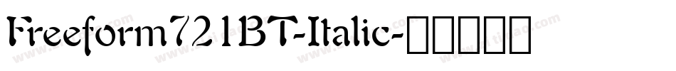 Freeform721BT-Italic字体转换