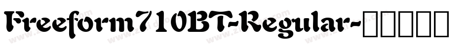 Freeform710BT-Regular字体转换