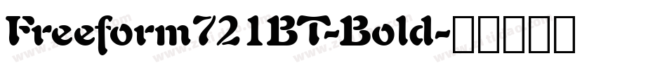 Freeform721BT-Bold字体转换