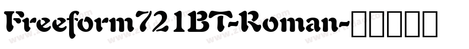 Freeform721BT-Roman字体转换