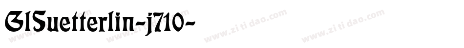 GlSuetterlin-j710字体转换
