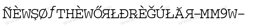 NewsOfTheWorldRegular-Mm9w字体转换