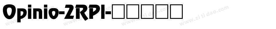 Opinio-2RPl字体转换
