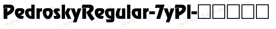 PedroskyRegular-7yPl字体转换