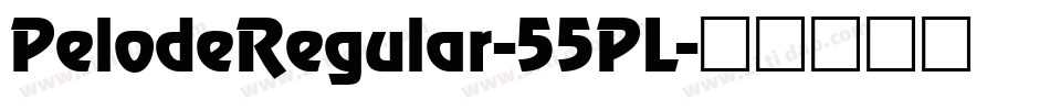 PelodeRegular-55PL字体转换