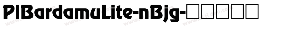 PlBardamuLite-nBjg字体转换