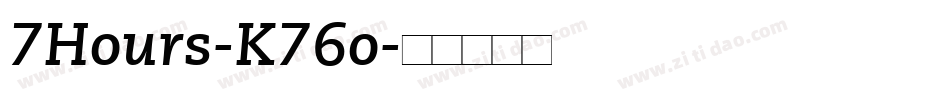 7Hours-K76o字体转换