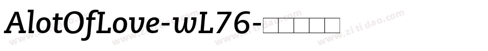 AlotOfLove-wL76字体转换