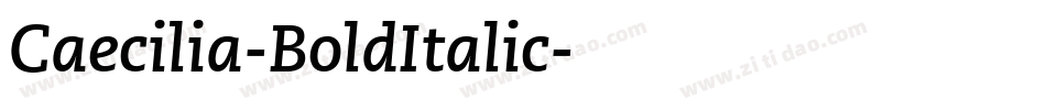 Caecilia-BoldItalic字体转换