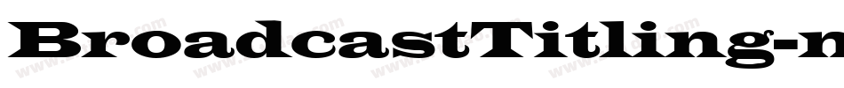 BroadcastTitling-nRO0字体转换