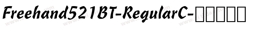 Freehand521BT-RegularC字体转换