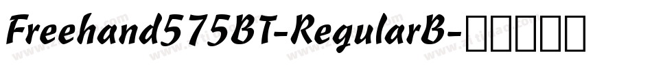 Freehand575BT-RegularB字体转换