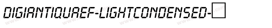 DigiAntiquaEF-LightCondensed字体转换