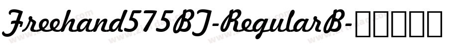 Freehand575BT-RegularB字体转换