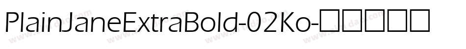 PlainJaneExtraBold-02Ko字体转换