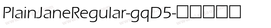 PlainJaneRegular-gqD5字体转换