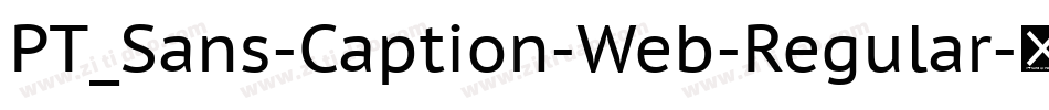 PT_Sans-Caption-Web-Regular字体转换