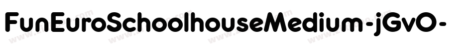 FunEuroSchoolhouseMedium-jGvO字体转换