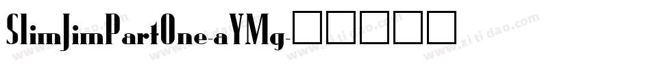 SlimJimPartOne-aYMg字体转换
