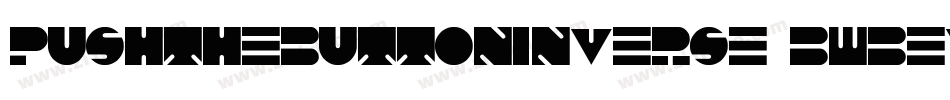 PushTheButtonInverse-BWBeV字体转换