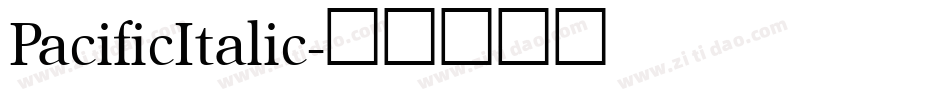 PacificItalic字体转换