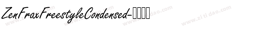 ZenFraxFreestyleCondensed字体转换