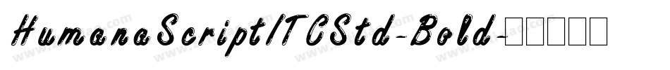 HumanaScriptITCStd-Bold字体转换