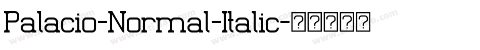 Palacio-Normal-Italic字体转换