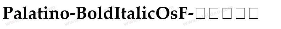 Palatino-BoldItalicOsF字体转换