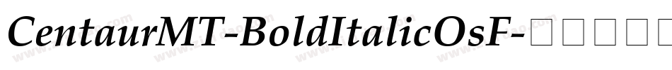 CentaurMT-BoldItalicOsF字体转换