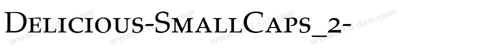 Delicious-SmallCaps_2字体转换