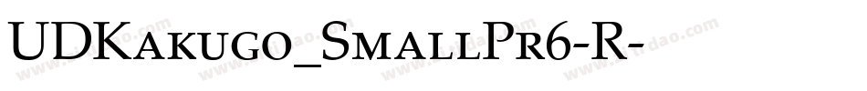UDKakugo_SmallPr6-R字体转换