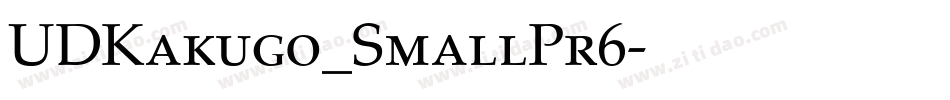 UDKakugo_SmallPr6字体转换