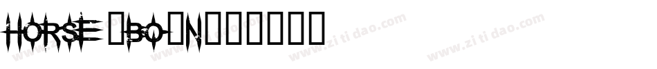 Horse-Bq0n字体转换