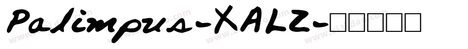 Palimpus-XALZ字体转换