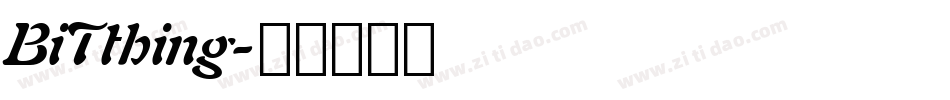 BiTthing字体转换
