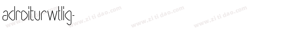 AdroitURWTLig字体转换