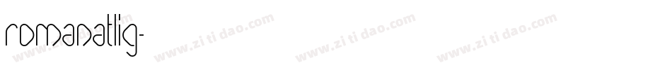 RomanaTLig字体转换
