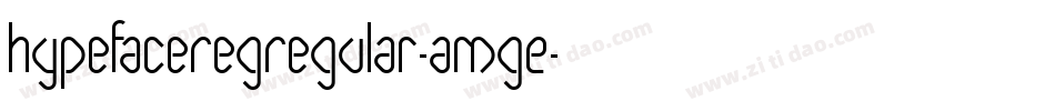 HypefaceRegRegular-amgE字体转换