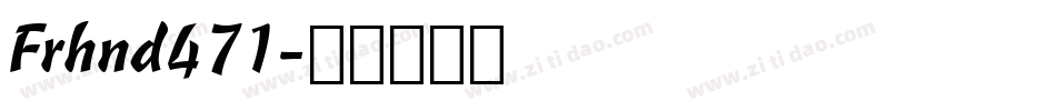 Frhnd471字体转换