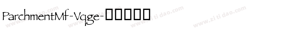 ParchmentMf-Vqge字体转换