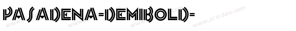 Pasadena-DemiBold字体转换