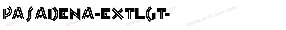 Pasadena-ExtLgt字体转换