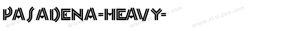 Pasadena-Heavy字体转换