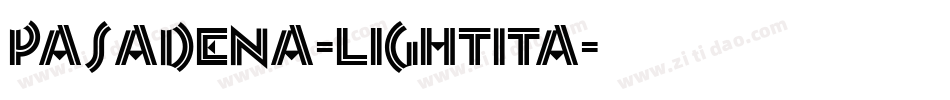 Pasadena-LightIta字体转换