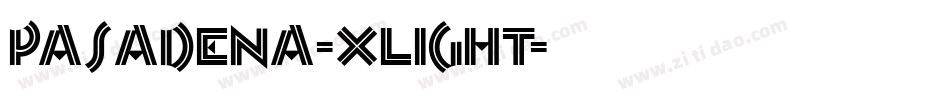 Pasadena-Xlight字体转换
